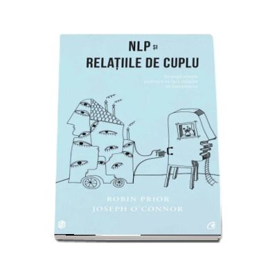 NLP si relatiile de cuplu - Editia a II-a, revizuita