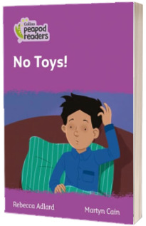 No Toys! Collins Peapod Readers. Level 1