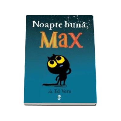 Noapte buna, Max - Ed Vere