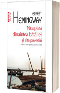 Noaptea dinaintea bataliei si alte povestiri