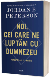Noi, cei care ne luptam cu Dumnezeu