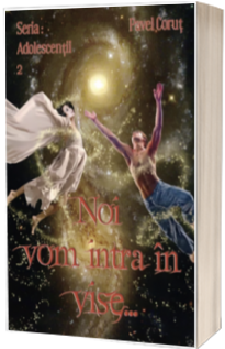 Noi vom intra in vise...