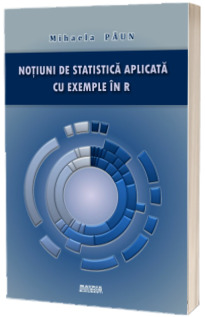 Notiuni de statistica aplicata cu exemple in R