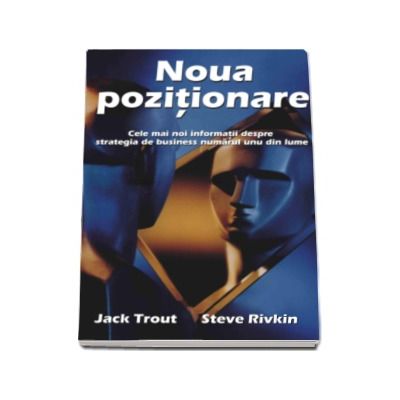 Noua pozitionare. Cele mai noi informatii despre strategia de business numarul unu din lume