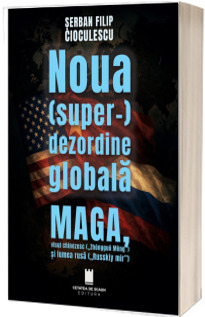 NOUA SUPERDEZORDINE GLOBALA