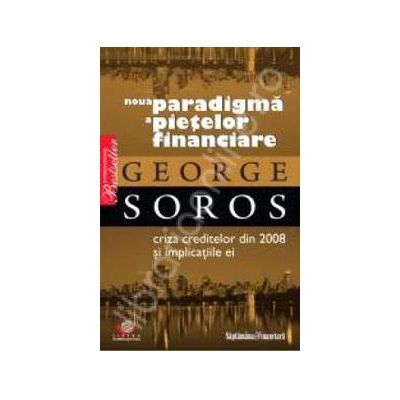 Noua paradigma a pietelor financiare