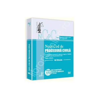 Noul cod de procedura civila. Ad litteram (Republicat in M.Of. nr. 545 din 3 august 2012)