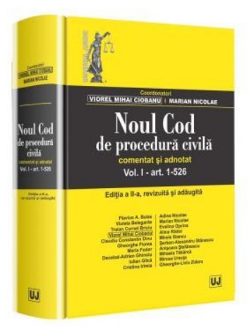 Noul Cod de procedura civila. Comentat si adnotat. art. 1-526