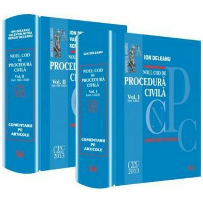 Noul Cod de procedura civila - Vol. I si Vol. II. Comentarii pe articole