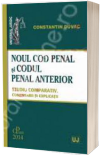 Noul Cod penal si Codul penal anterior
