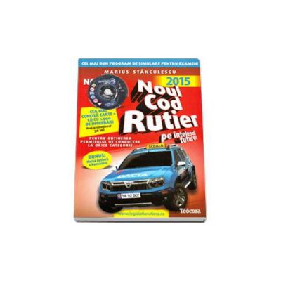 Noul cod rutier 2015, cu CD (Auto B+, V3) . Carte si CD, cu 1500 de intrebari (Contine si notiuni de mecanica)