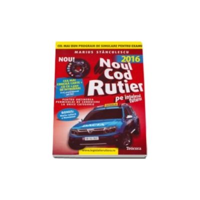 Noul cod rutier 2016, pe intelesul tuturor cu CD (Auto B+, V3) . Carte si CD, cu 1500 de intrebari (Contine si notiuni de mecanica)