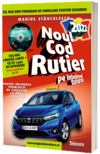 Noul cod rutier pe intelesul tuturor 2022. Cartea contine 1500 de intrebari si CD (ABC auto V.4.0)