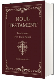 Noul Testament, traducere Ioan Balan