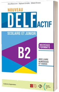 Nouveau DELF Actif scolaire et junior B2 + Digital Book + ELi LINK App B2