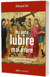 Nu este iubire mai mare