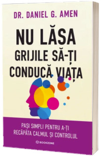 Nu lasa grijile sa-ti conduca viata