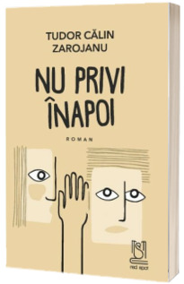 Nu privi inapoi (Zarojanu Tudor Calin)