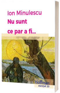 Nu sunt ce par a fi...