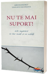 Nu te mai suport. Arta impacarii cu tine insuti si cu ceilalti