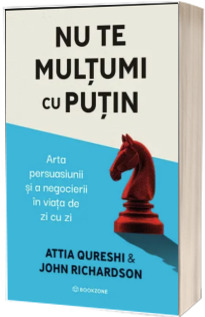 Nu te multumi cu putin