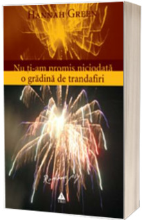 Nu ti-am promis niciodata o gradina de trandafiri