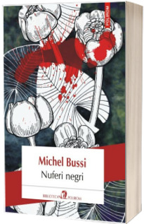 Nuferi negri - Michel Bussi