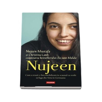 Nujeen. Cum a reusit o fata imobilizata in scaunul cu rotile sa fuga din Siria in Germania - Nujeen Mustafa
