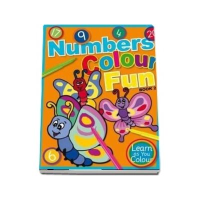 Numbers Colour Fun: Book 2