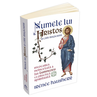 Numele lui Hristos si caile rugaciunii