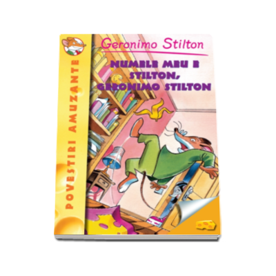 Numele meu e Stilton, Geronimo Stilton, Volumul 1