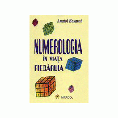 Numerologia in viata fiecaruia - Basarab