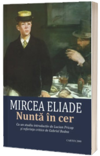 Nunta in cer-Mircea Eliade