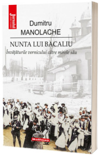 Nunta lui Bacaliu. Invataturile vornicului catre mirele sau