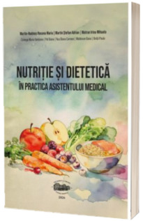 Nutritie si dietetica in practica asistentului medical