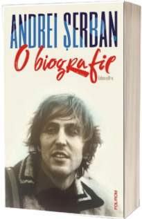 O biografie (editia a III-a revazuta)