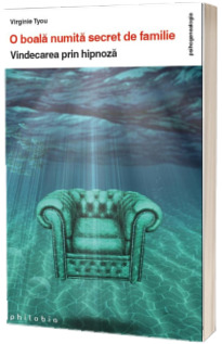 O boala numita secret de familie: vindecarea prin hipnoza