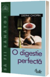 O digestie perfecta