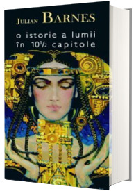 O istorie a lumii in 10 si 1/2 capitole