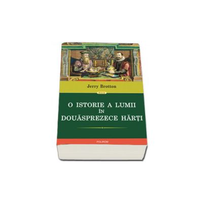 O istorie a lumii in douasprezece harti