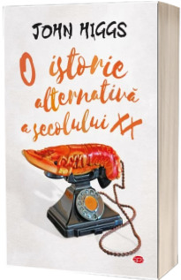 O istorie alternativa a secolului XX. Vol. 67