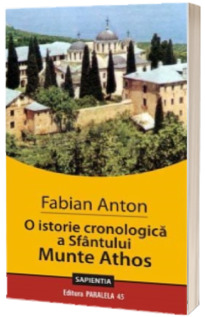 O istorie cronologica a Sfantului Munte Athos