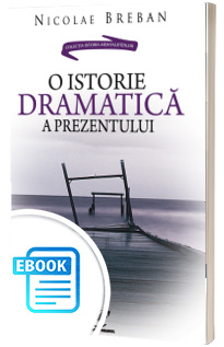 O istorie dramatica a prezentului. Aventurierii politicii romanesti