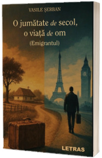 O jumatate de secol, o viata de om