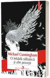 O lebada salbatica si alte povesti