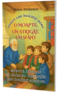 O noapte, un strigat, un sfant