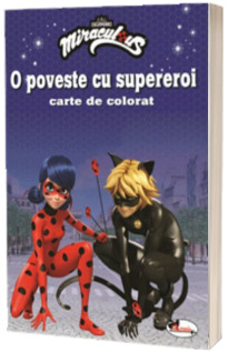 O poveste cu supereroi. Carte de colorat