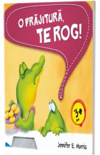 O prajitura, te rog! (paperback)