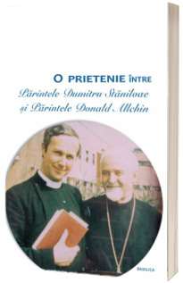 O prietenie intre Parintele Dumitru Staniloae si Parintele Donald Allchin