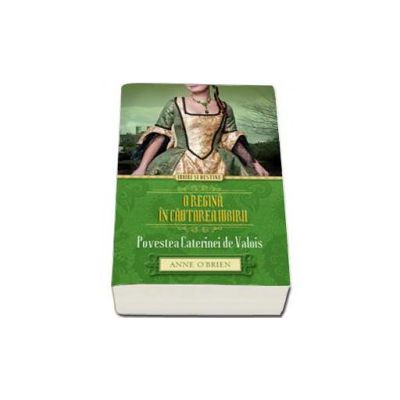 O regina in cautarea iubirii. Povestea Caterinei de Valois